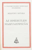 Milotay István: Az ismeretlen Magyarország. Bp., Révay. Kiadói egészvászon kötés, kissé kopottas állapotban.