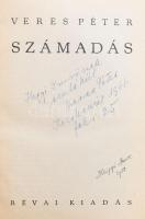 Veres Péter: Számadás. DEDIKÁLT! Bp., 1937, Révai. Kiadói egészvászon kötés, kopottas állapotban.