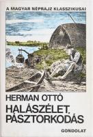 Herman Ottó: Halászélet, pásztorkodás. Válogatott néprajzi tanulmányok. Válogatta, szerkesztette, a bevezetést és a jegyzeteket írta Kósa László. Bp., 1980, Gondolat. Kiadói egészvászon-kötés, papír védőborítóban.