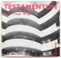 Wright, Frank Lloyd: Testamentum. Bp., 1974, Gondolat. Kiadói egészvászon-kötés, kissé sérült kiadói papír védőborítóban. Megjelent 5000 példányban