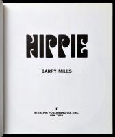 Miles, Barry: Hippie. New York, Sterling Publishing. Kiadói kartonált kötés, papír védőborítóval, jó...