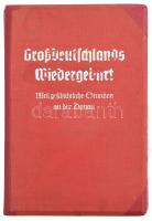 Dr. Karl Bartz: Großdeutschlands Wiedergeburt - Weltgeschichtliche Stunden an der Donau. Diessen am Ammersee, 1938: Arbeitsgemeinschaft Südwestdeutsche Verlagsgesellschaft & Raumbild-Verlag 100 térbeli fényképfelvételell, nézőkével. 88 p + 7 t + 100 fotó Kiadói egészvászon kötésben, kis sérüléssel / with 100 photos and viewing device.