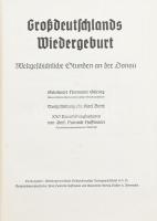Dr. Karl Bartz: Großdeutschlands Wiedergeburt - Weltgeschichtliche Stunden an der Donau.
Diessen am...