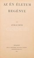 Jókai Mór: Az én életem regénye. Bp., 1912, Révai. Kiadói dombornyomott, aranyozott Gottermayer egészvászon kötés, kopottas állapotban.
