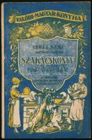 (Garai Ferencné) Teréz néni: Alföldi magyar szakácskönyv és házi cukrászat A Szegedi Polgári Konyha főzőkönyve. Budapest, [1941]. Lingua Kiadó és Könyvkereskedelmi Rt. 128p. Kiadói papírkötésben