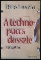 Bitó László: A technopuccs dosszié. DEDIKÁLT! 2007, Argumentum. Kiadói papírkötés, jó állapotban.
