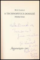 Bitó László: A technopuccs dosszié. DEDIKÁLT! 2007, Argumentum. Kiadói papírkötés, jó állapotban.