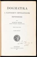 Schütz Antal: Dogmatika. A katolikus hitigazságok rendszere. I-II. kötet (teljes) DEDIKÁLT példány. ...