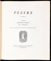Kazinczy Ferenc: Pestre. Töredék Kazinczy Ferenc pesti útleírásából. Írta: ezernyolcszázhuszonnyolcb...
