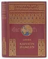 [Leden, Christian (1892-1957)] K. Leden: Kjuvatin jégmezői. Magyar Földrajzi Társaság Könyvtára. Ford.: Mihalik László. Bp.,[1930], Lampel R. (Wodianer F. és Fiai), 1 t.+244 p.+16 t. (fekete-fehér fotók)+ 1 (kihajtható térkép) t. Kiadói dúsan aranyozott egészvászon kötésben, szép állapotban