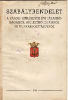 Magyarország 1935 Újpest város szabályrendelete a szülésznők járandóságairól, díjairól, munkabeosztásukról