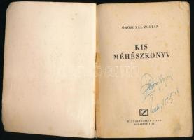 Örösi Pál Zoltán: Kis méhészkönyv. Bp.,1954, Mezőgazdasági. Első kiadás. Kiadói papírkötés, a gerinc...