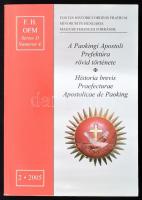 fr. Kálmán Peregrin OFM - Vámos Péter (szerk.): A Paokingi Apostoli Prefektúra rövid története. 2005, Kapisztrán Szent Jánosról nevezett Ferences Rendtartomány. Kiadói papírkötés, jó állapotban.