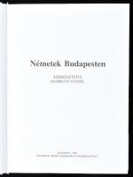 Hambuch Vendel (szerk.): Németek Budapesten. Bp., 1998, Fővárosi Német Kisebbségi Önkormányzat. Kiad...