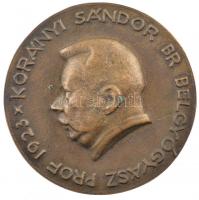 1923. Korányi Sándor Br. Belgyógyász Prof. egyoldalas bronz emlékérem (59mm) T:2 patina