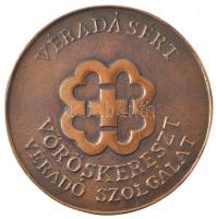 ~1970-1980. Véradásért - Vöröskereszt Véradó Szolgálat / Szeged kétoldalas, öntött bronz emlékérem (88mm) T:1- kis ph