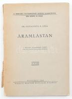 Pattantyús Á. Géza. Áramlástan. Bp., 1942. K. M. Egyetemi Nyomda. Kiadói papírkötésben, sérült gerinccel