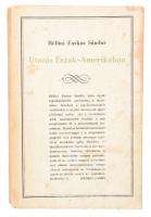 Bölöni Farkas Sándor: Utazás Észak-Amerikában. Bukarest, 1966, Irodalmi. Kiadói papírkötés, kissé kopottas állapotban.