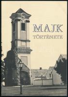 Kulcsár Emil Miklós: Majk története. Majk, 1987. Szerzői. 28p.