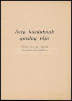 Szép hazánknak gazdag tája. Rövid haszos utazás Szabolcs-Szatmárban. Képekkel. H.n. én. 54p. Kiadói ...