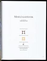 Podhorányi Zsolt: Mesélő kastélyok. 2006, Szobek Bt. Kiadói kartonált kötés, papír védőborítóval, jó...