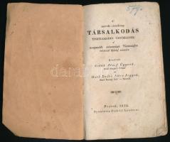Sebők József - Moth Endre: A' mívelt-érzékeny társalkodás tisztelkedés üdvözlések a' magas...
