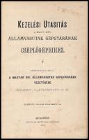 Kezelési utasítás a Magy. Kir. Államvasutak Gépgyárának cséplőgépeihez. Bp., Czettel és Deutsch. Fél...