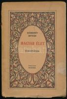 Bársony István: Magyar élet. Elbeszélések. Bp., [1920], Pallas, 187+(1) p. Kiadói papírkötés, sérült, kissé foltos, a könyvtesttől nagyrészt elvált borítóval.