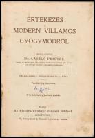 Dr. László Frigyes: Értekezés a modern villamos gyógymódról. Bp., 1907, Electro-Vitalizer. Kiadói sz...