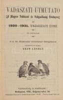 Nagy László: Vadászati útmutató (A Magyar Vadászat és Vadgazdaság Évkönyve) az 1930-1931. vadászati ...