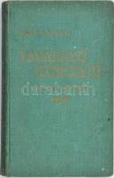 Nagy László: Vadászati útmutató. A vadászat ismereteinek könyve. XI. évfolyam 1934-1935. vadászati évre. Bp., é.n. Kiadói egészvászon kötés, kissé kopottas állapotban.