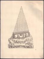 1929 Megfagyott Muzsikus. A Kir. József Műegyetem építészhallgatóinak kiadványa. 52 p. Számos illusz...