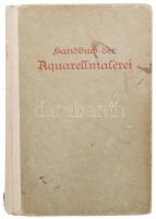 Meyer, Franz Sales: Jaennickes Handbuch der Aquarellmalerei. Esslingen a. N., 1923, Paul Neff Verlag, XII+240 p. + XIII t. (színes képtáblák). Német nyelven. Félvászon-kötésben, kissé kopott, foltos, sérült borítóval.