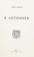 Nagy Endre: A Geődhyek. Vidám Könyvek. Bp., 1905, Singer és Wolfner (Budapesti Hirlap-ny.), 267+(5) p. Kiadói festett egészvászon-kötés, Gottermayer-kötés, kissé kopottas borítóval.