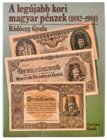 Rádóczy Gyula: Legújabb kori magyar pénzek (1892-1981). Corvina kiadó, Budapest, 1984. Használt, de jó állapotban, a könyvön belül pár helyen tollal való kiemelés található