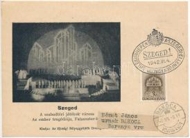 1942 Szeged, A szabadtéri játékok városa. Az ember tragédiája, Falanszter. Kiadja az Ifjúsági Bélyeggyűjtők Országos Szaklapja "A Bélyeg" + "A szegedi ellenforradalom emlékünnepén 1942. VI. 4." So. Stpl. (non PC) (kis szakadás / small tear)