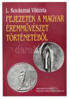 L. Kovásznai Viktória: Fejezetek a Magyar Éremművészet Történetéből. Argumentum Kiadó / Magyar Numizmatikai Társulat, Budapest, 1999. Használt, de jó állapotban, a borítón kis folt.