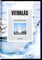 Doug Schryver: Vitorlás iskola. Bp., 1990 Egyetemi. Kiadói egészvászon kötés, papír védőborítóval