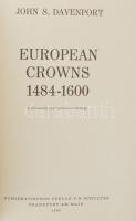John S. Davenport: European Crowns 1484-1600. Második, javított és bővített kiadás. Numismatischer V...