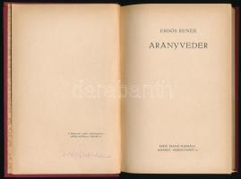 Erdős Renée: Aranyveder; Egy perccel alkonyat előtt. (Egy kötetben). Bp., 1921, Dick Manó-Pallas. Ar...