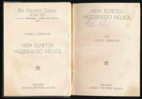 Móricz Zsigmond: Nem élhetek muzsikaszó nélkül. Az Érdekes Ujság Könyvei. Bp., 1916, Légrády, 219+(4...