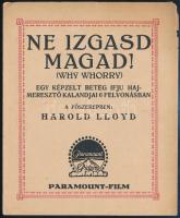 cca 1926 Ne izgasd magad! (Why worry!), főszerepben: Harold Lloyd, Paramount, Fanamet Filmforgalmi Rt., filmet bemutató magyar ny. prospektus, 4 oldal, apró lapszéli sérülésekkel, máskülönben jó állapotban, 15x13 cm