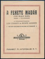 cca 1926 Fekete madár (The Black Bird), főszerepben: Lon Chaney és Renée Adorée, Metro Goldwyn Mayer, Fanemet Filmforgalmi Rt., filmet bemutató magyar ny. prospektus, 4 oldal, jó állapotban, 15x13 cm