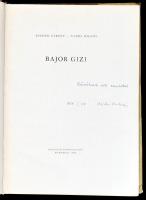 Escher Károly-Vajda Miklós: Bajor Gizi. Bp.,1958, Magvető. Kiadói egészvászon-kötés, kiadói papír vé...