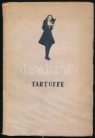 Miliére: Tartuffe. Bp., 1951. Szépirodalmi. Vas István fodító DEDIKÁCIÓJÁVAL: Kiadói papírkötésben,