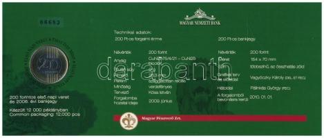 2009. 200Ft elsőnapi veret + 2006. 200Ft "FB" "Búcsú a 200Ft-os bankjegytől", so...
