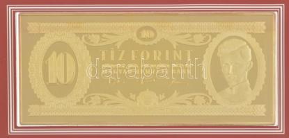 1975. 10Ft aranyozott Ag bankjegyveret (~240g/8 uncia/0.999/70x154mm) + 1969. 10Ft karton díszcsomag...