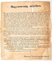 1848 december 29. Magyarország népeihez. Windisgrätz herceg tábornagy kiáltványa melyben Kossuth Lajost, a honvédelmi bizottmány tagjait törvényen kívülinek és földönfutónak nyilvánítja és hajtóvadászatot rendel el ellenük. Sérült 36x40 cm