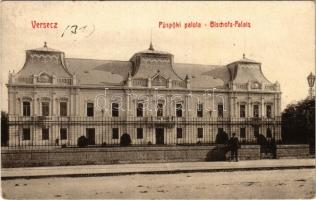 Versec, Vrsac; Püspöki palota. W.L. 606. / Bischofs-Palais / bishops palace (EK)