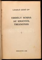 László Jenő: Erdély sorsa az uniótól Trianonig. Bp., 1940., (Tábori és Társa Bt.) Kiadói kopott egészvászon-kötés, foltos lapokkal.